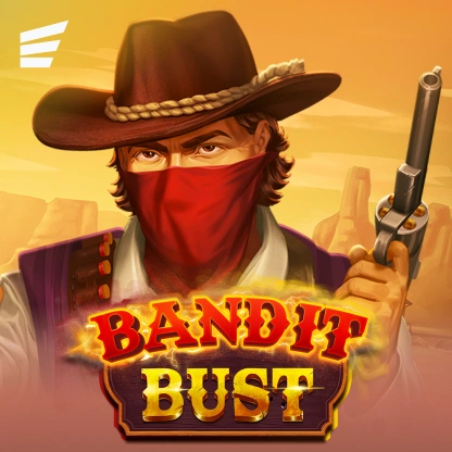 Bandit Bust