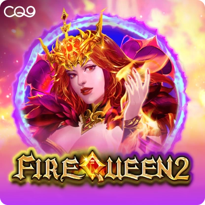 Fire Queen 2