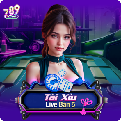 Tài Xỉu Live Bàn 5