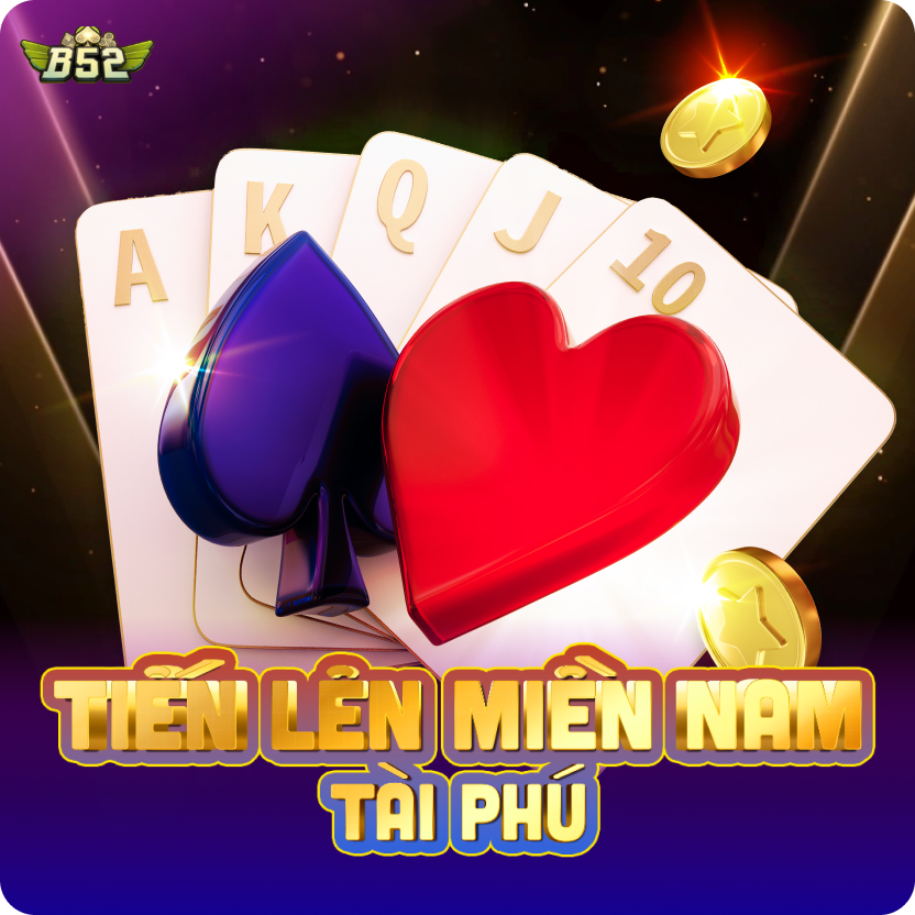 Tiến Lên Miền Nam Tài Phú